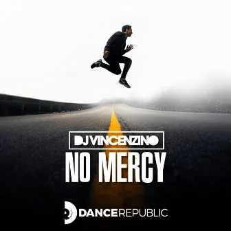 No Mercy by DJ Vincenzino