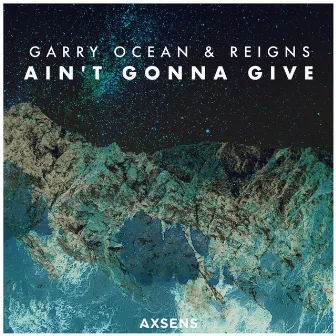 Ain't Gonna Give by Garry Ocean