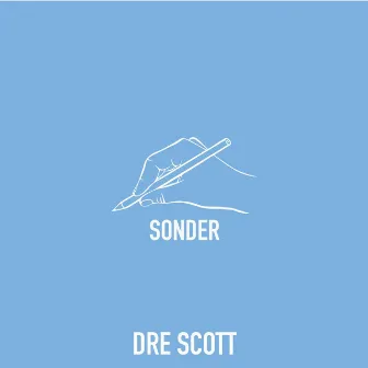 Sonder by Dre Scott