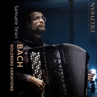 Bach: Goldberg Variations (Arr. For Accordion) by Samuele Telari