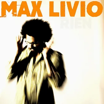 Rien by Max Livio