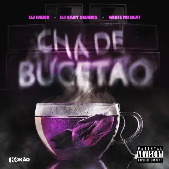 Chá de Bucetão by DJ Tadeu