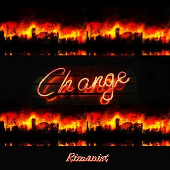 CHANGE by Rimanist