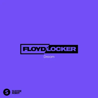 Dream by Floyd Locker