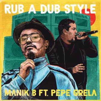 Rub a Dub Style by Manik B