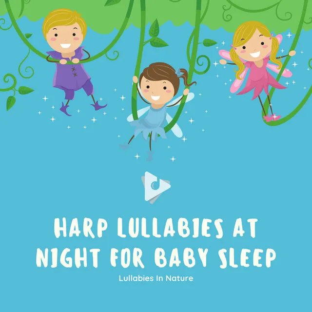 Harp Lullabies at Night for Baby Sleep