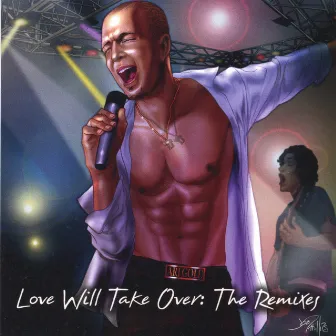 Love Will Take Over: The Remixes (Maxi Single) by Ari Gold