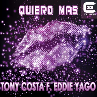 Quiero Más by Tony Costa