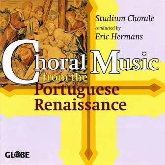 Choral Music from the Portugese Renaissance by Studium Chorale