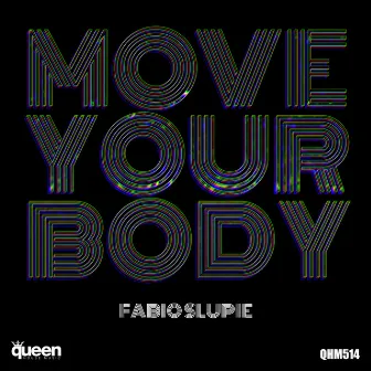 Move Your Body by Fabio Slupie