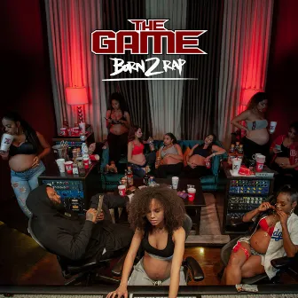 Born 2 Rap by The Game