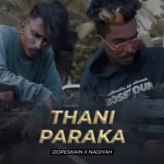 Thani Paraka by DopeSkain