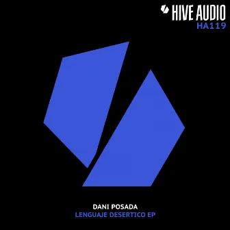 Lenguaje Desertico EP by Dani Posada