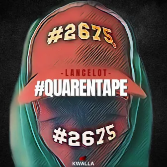 #QuarenTape by Lancelot