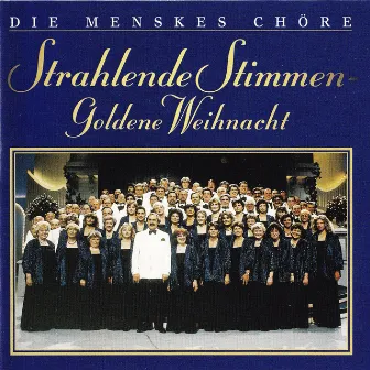 Menskes Chöre - Strahlende Stimmen - Goldene Weihnacht by Gemischter Chor