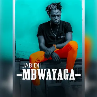 Mbwayaga by Jabidii