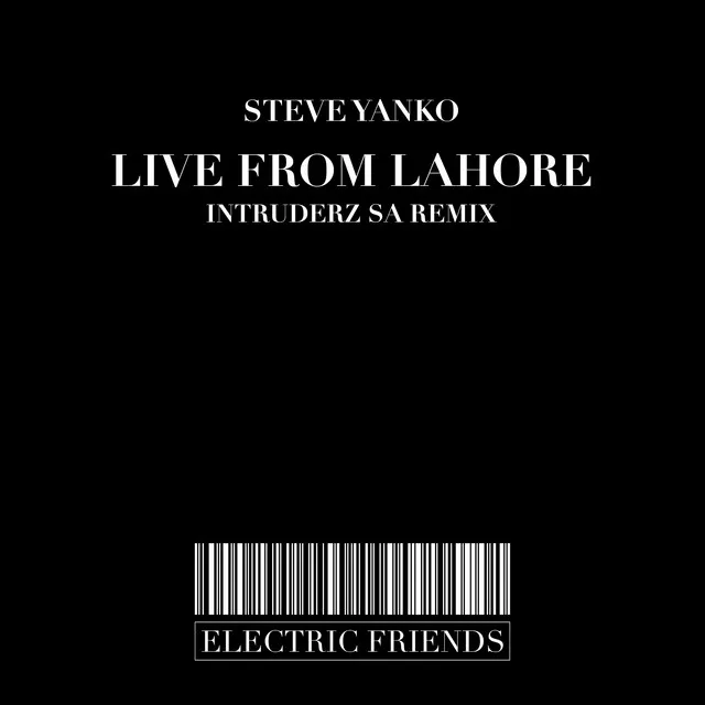 Live From Lahore - IntruderzSA Remix