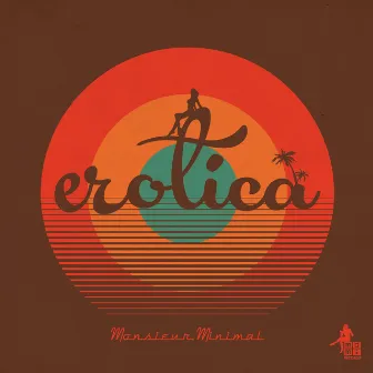 Erotica by Monsieur Minimal