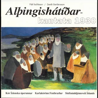 Alþingishátíðarkantata 1930 by Páll Ísólfsson