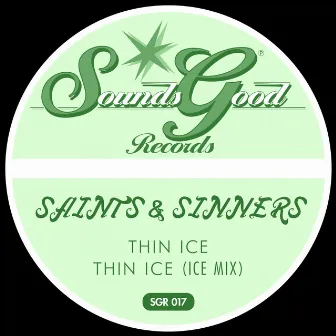 Thin Ice by Saints & Sinners