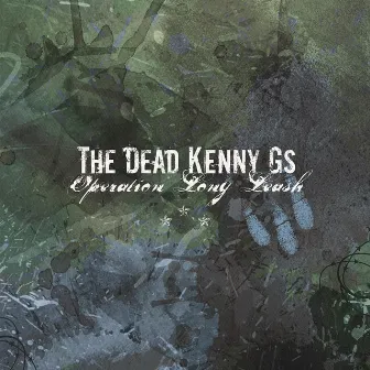 Operation Long Leash by The Dead Kenny G's