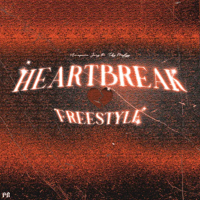 Heartbreak Freestyle