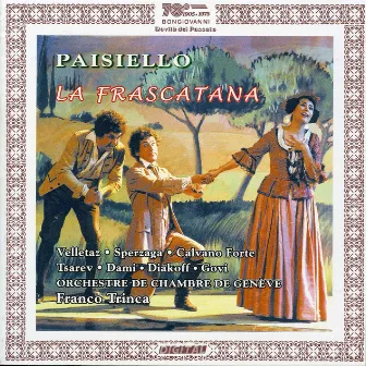 Paisiello: La frascatana by Franco Trinca