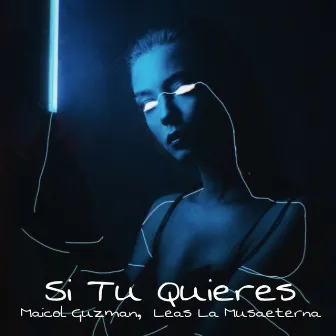 Si Tu Quieres by Maicol Guzman