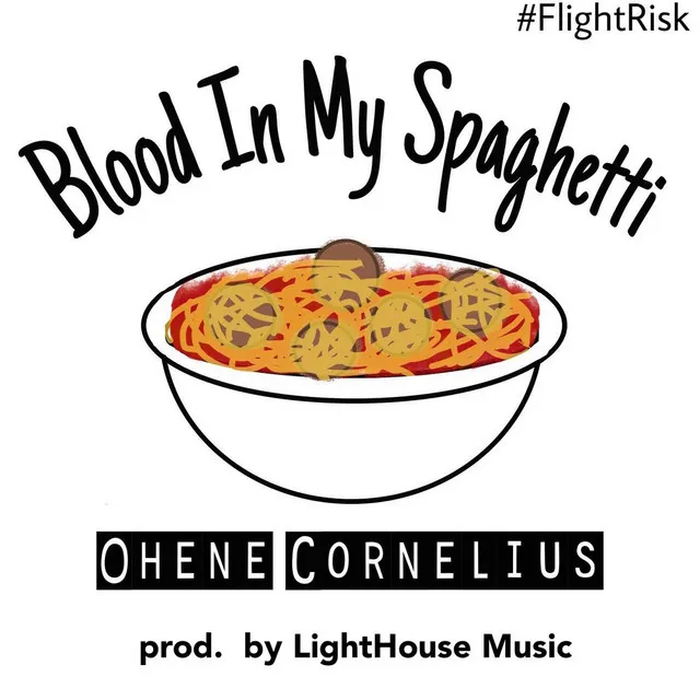 Blood in My Spaghetti