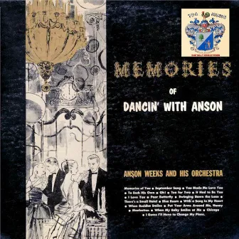 Memories of Dancing with Anson by Anson Weeks & His Orchestra