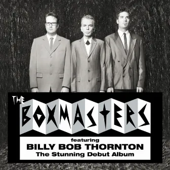 The Boxmasters by Billy Bob Thornton