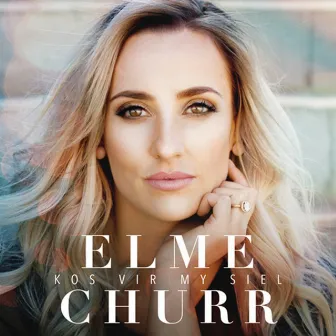 Kos Vir My Siel by Elmé Churr