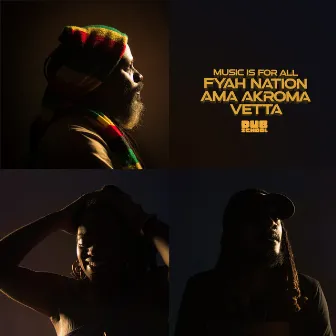 Music Is for All by Fyah Nation