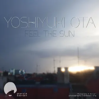 Feel the Sun by Yoshiyuki Ota