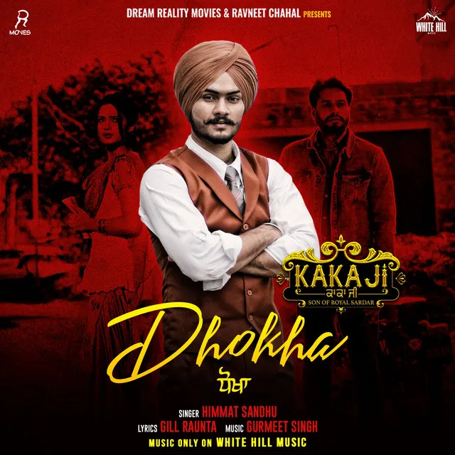 Dhokha - From "Kaka Ji"