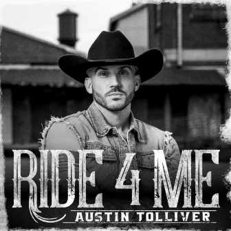 Ride 4 Me by Austin Tolliver