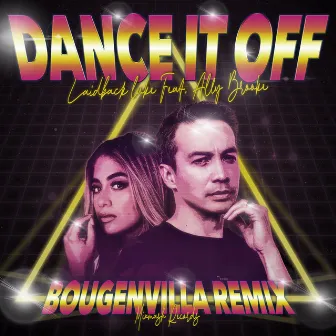 Dance It Off (Bougenvilla Remix) by Bougenvilla