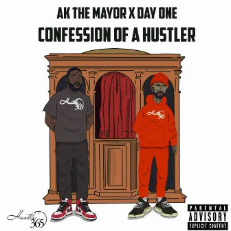 Confession of A Hustler by Ak The Mayor