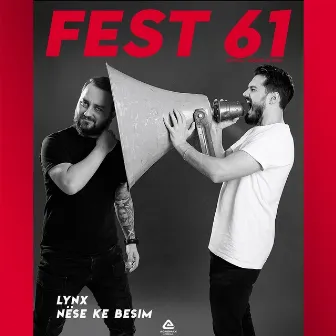 Nëse ke besim (Fest 61-live version) by Lynx