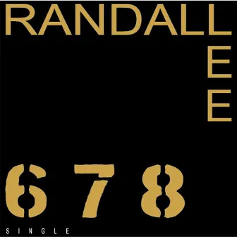 6.7.8. by Randall Lee