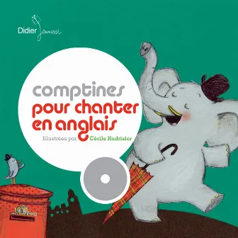 Comptines pour chanter en anglais by Le Chœur des enfants