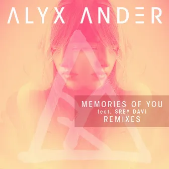 Memories of You (Remixes) by Alyx Ander