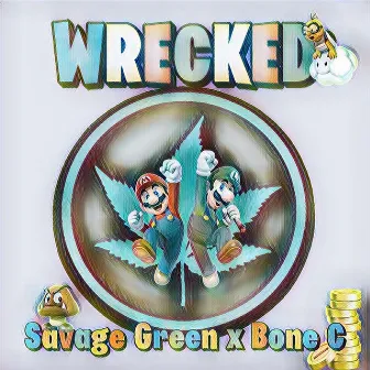 Wrecked by Savage Green