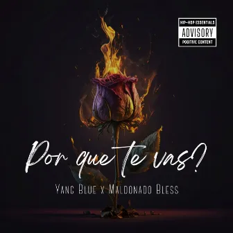 Por Que Te Vas? by Yang Blue