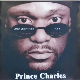 20th Century Flute, Vol. 1 by Prince Charles