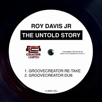 The Untold Story (Groovecreator Remixes) by Groovecreator