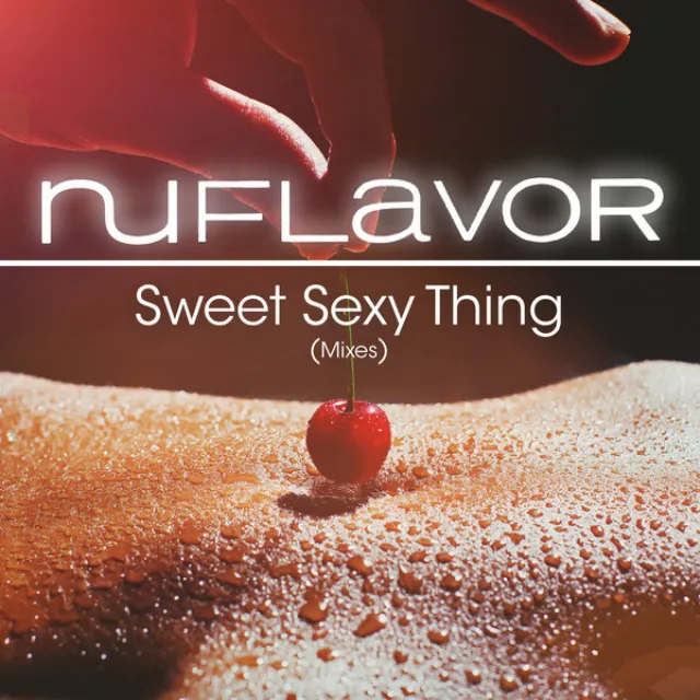 Sweet Sexy Thing (Mixes)