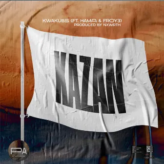 Kazan (feat. Hama and Froy3) by KwakuBs