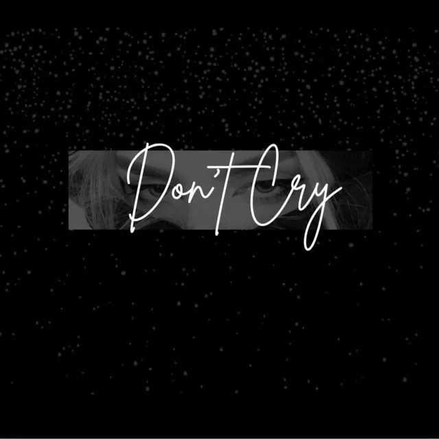 Don't Cry