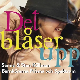 Det blåser upp by Sanna Kallman